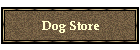 Dog Store