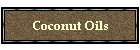 Coconut Oils