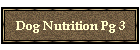 Dog Nutrition Pg 3